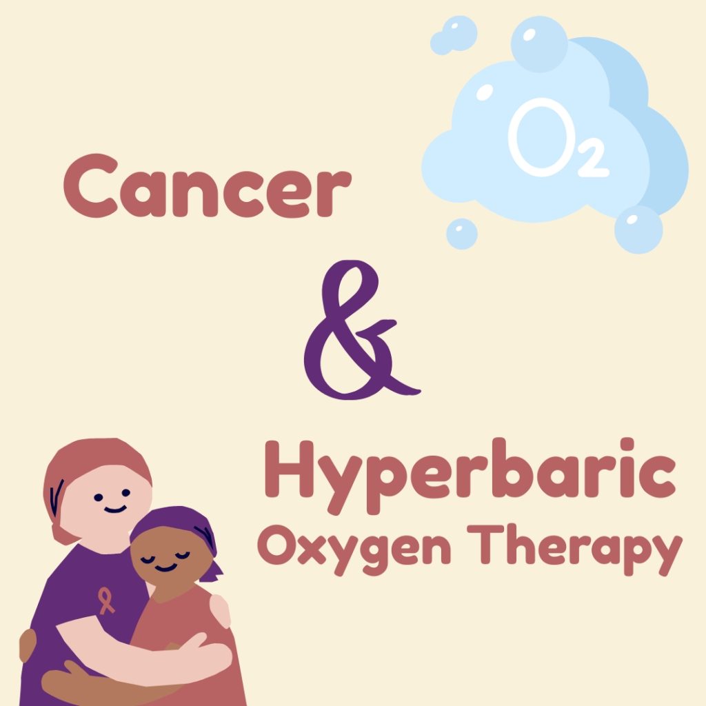 Cancer & Hyperbaric Oxygen Therapy